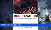 Big Deals  Conservation: Linking Ecology, Economics, and Culture  Best Seller Books Most Wanted