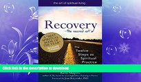 FAVORITE BOOK  Recovery_The Sacred Art: The Twelve Steps as Spiritual Practice (The Art of