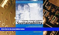 Big Deals  Leading Change Toward Sustainability: A Change-Management Guide for Business,