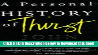 [Reads] A Personal History of Thirst Online Ebook