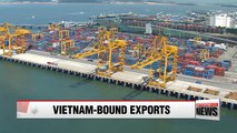 Korea's exports to Vietnam rise amid overall slump in outbound shipments