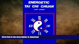 READ  Energetic Tai Chi Chuan  PDF ONLINE