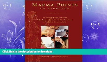 FAVORITE BOOK  Marma Points of Ayurveda: The Energy Pathways for Healing Body, Mind, and