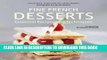 [PDF] Fine French Desserts: Essential Recipes and Techniques Full Collection