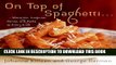 [PDF] On Top of Spaghetti: Macaroni, Linguine, Penne, and Pasta of Every Kind Popular Online