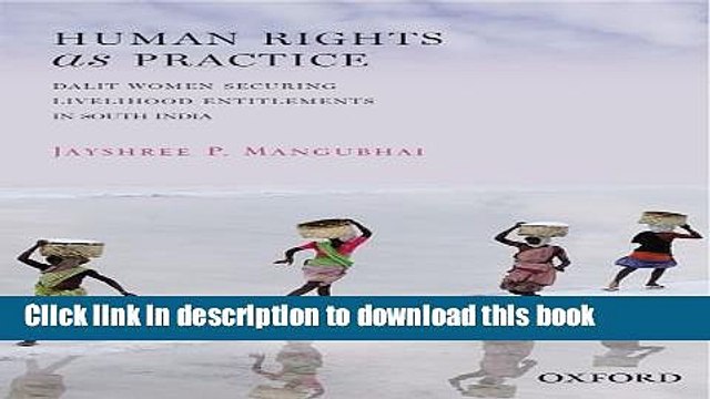 Read Human Rights as Practice: Dalit Women Securing Livelihood Entitlements in South India Ebook