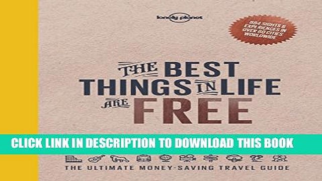 [PDF] Lonely Planet The Best Things in Life are Free 1st Ed.: 1st Edition Full Colection