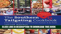 [PDF] The Southern Tailgating Cookbook: A Game-Day Guide for Lovers of Food, Football, and the