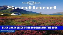 [PDF] Lonely Planet Scotland 7th Ed.: 7th Edition Full Online