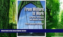 Big Deals  From Welfare to Work: Corporate Initiatives and Welfare Reform  Free Full Read Best