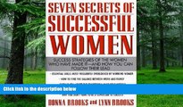 Big Deals  Seven Secrets of Successful Women:  Success Strategies of the Women Who Have Made It-