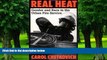 Big Deals  Real Heat: Gender and Race in the Urban Fire Service  Best Seller Books Most Wanted