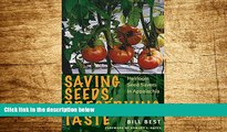 READ FREE FULL  Saving Seeds, Preserving Taste: Heirloom Seed Savers in Appalachia  READ Ebook