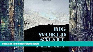 Big Deals  Big World, Small Planet: Abundance within Planetary Boundaries  Free Full Read Best