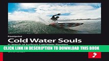 [PDF] Cold Water Souls: In Search of Surfings Cold Water Pioneers Popular Colection