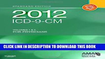 [PDF] 2012 ICD-9-CM for Physicians, Volumes 1 and 2, Standard Edition (Softbound), 1e (AMA
