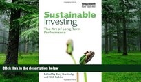 Big Deals  Sustainable Investing: The Art of Long Term Performance (Environmental Markets Insights