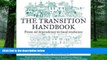 Big Deals  The Transition Handbook: From Oil Dependency to Local Resilience  Free Full Read Best