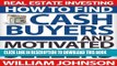 New Book Real Estate Investing: How to Find Cash Buyers and Motivated Sellers
