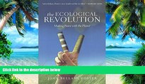 Big Deals  The Ecological Revolution: Making Peace with the Planet  Best Seller Books Most Wanted