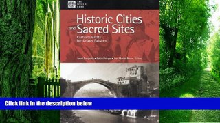 Big Deals  Historic Cities and Sacred Sites: Cultural Roots for Urban Futures  Free Full Read Most