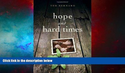 READ FREE FULL  Hope and Hard Times: Communities, Collaboration and Sustainability  READ Ebook