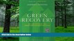 Must Have PDF  Green Recovery: Get Lean, Get Smart, and Emerge from the Downturn on Top  Free Full