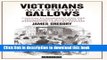 Download Victorians Against the Gallows (Library of Victorian Studies)  Ebook Free