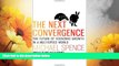 READ FREE FULL  The Next Convergence: The Future of Economic Growth in a Multispeed World