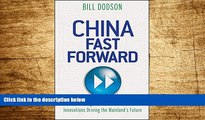 Full [PDF] Downlaod  China Fast Forward: The Technologies, Green Industries and Innovations