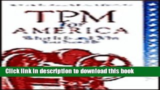 [PDF] TPM for America: What It Is and Why You Need It Full Colection