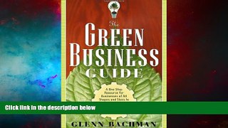 Must Have  The Green Business Guide: A One Stop Resource for Businesses of All Shapes and Sizes