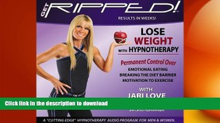 READ BOOK  Jari Love s Lose Weight with Hypnotherapy  PDF ONLINE