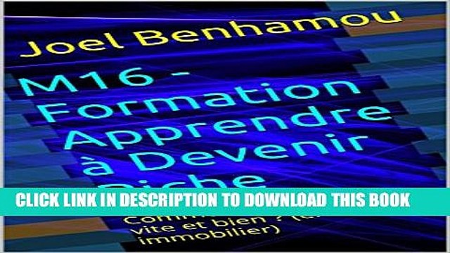[PDF] M16 - Formation Apprendre Ã Devenir Riche : Comment revendre vite et bien ? (en
