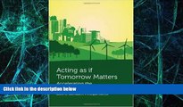 Big Deals  Acting as if Tomorrow Matters (Environmental Law Institute)  Best Seller Books Best
