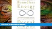 FAVORITE BOOK  Boundless Energy: The Complete Mind/Body Program for Overcoming Chronic Fatigue