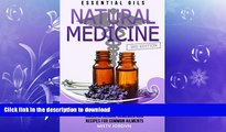 FAVORITE BOOK  Essential Oils: Essential Oils as Natural Medicine- Holistic Herbal Remedies and