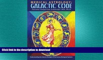 READ  Medical astrology: Galactic code: Understanding the galactic energies of the human systems