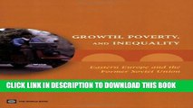 [PDF] Growth, Poverty, and Inequality: Eastern Europe and the Former Soviet Union Popular Colection