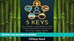 READ BOOK  5 Keys to Living a Successful Life: How to live a happier, healthier, and more