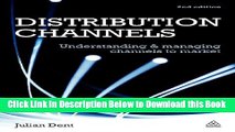 [PDF] Distribution Channels: Understanding and Managing Channels to Market Free Books