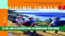 [PDF] Hiking Trails 2: South-Central Vancouver Island and the Gulf Islands Full Colection