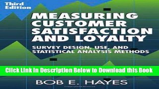 [Best] Measuring Customer Satisfaction and Loyalty, Third Edition: Survey Design, Use, and