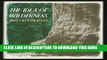 New Book The Idea of Wilderness: From Prehistory to the Age of Ecology