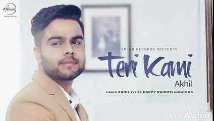Teri Kami [Full Video HD] - Akhil - Happy Raikoti - BOB - Brand New Punjabi Songs 2016