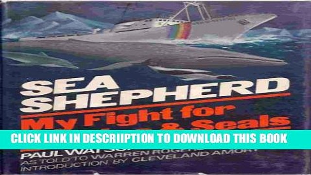 [PDF] Sea Shepherd: My Fight for Whales and Seals Popular Online