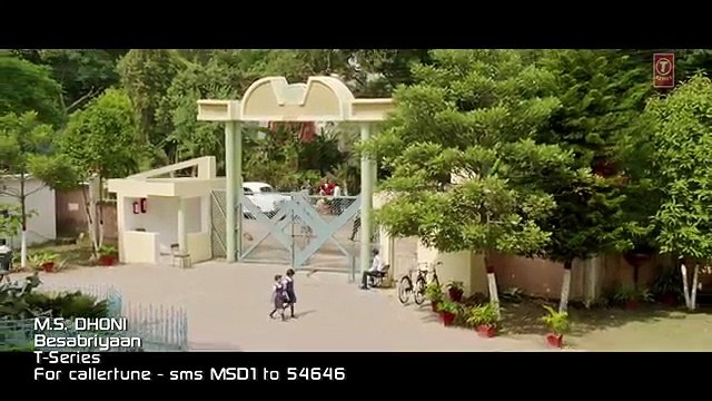 BESABRIYAAN Video Song - M. S. DHONI - THE UNTOLD STORY - Sushant Singh Rajput - Latest Hindi Song