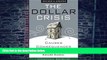 Big Deals  The Dollar Crisis: Causes, Consequences, Cures  Best Seller Books Most Wanted