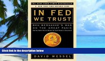 Big Deals  In FED We Trust: Ben Bernanke s War on the Great Panic  Best Seller Books Best Seller
