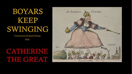Catherine the Great- Boyars Keep Swinging